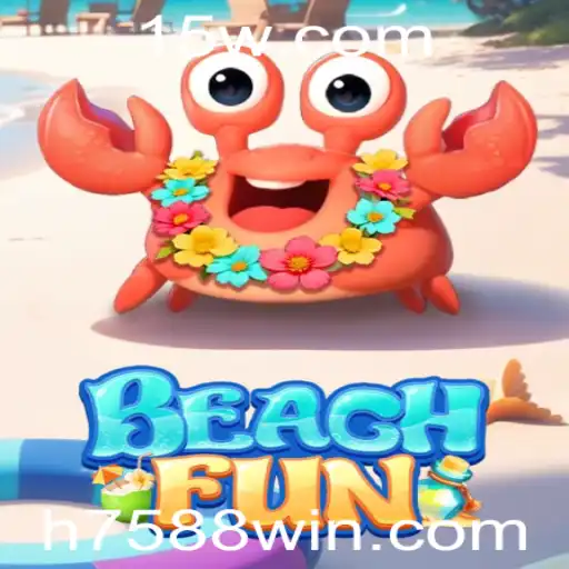 Descubra BeachFun: O Novo Jogo de Competição praieira com a Palavra-chave 7588win