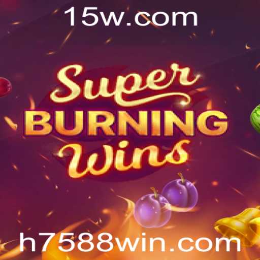 Descubra o Fascinante Mundo de SuperBurningWins: 7588win